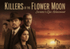 Killers of the Flower Moon: Scorsese’s Epic Achievement